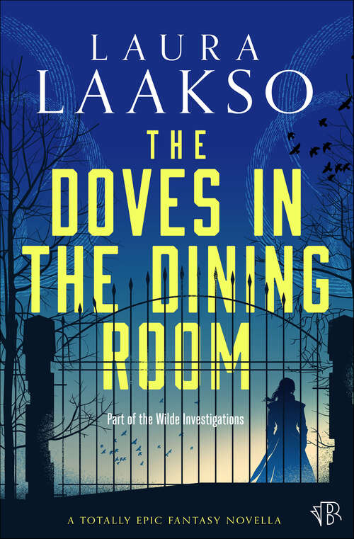Book cover of The Doves in the Dining Room: A Novella (Wilde Investigations)