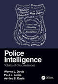 Police Intelligence: Totality of Circumstances