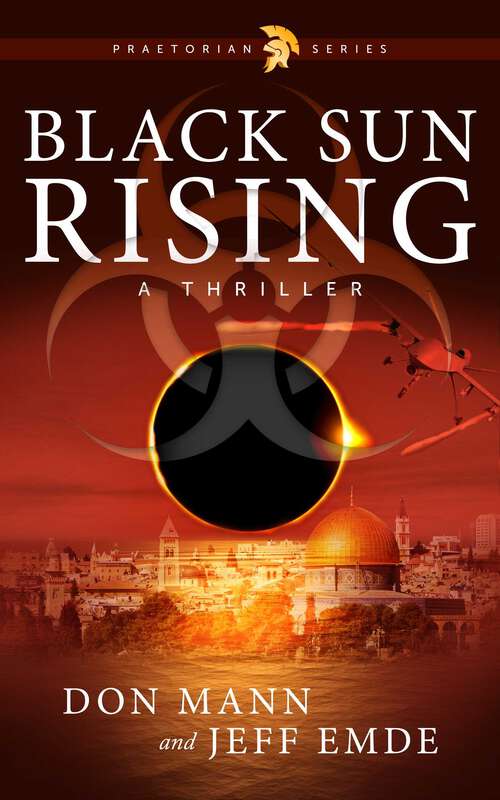 Book cover of Black Sun Rising: Book One: Praetorian Series