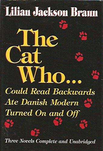 Book cover of The Cat Who: Could Read Backwards, Ate Danish Modern, Turned On and Off