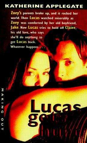 Book cover of Lucas Gets Hurt (Making Out, Book #7)