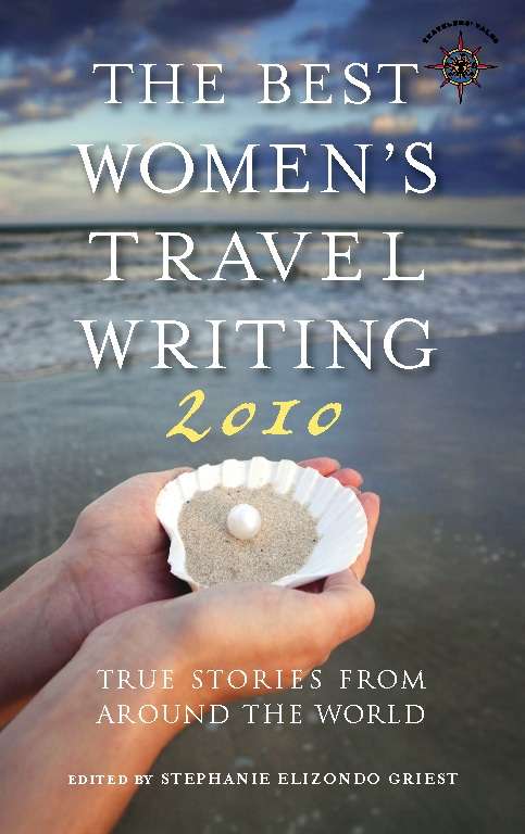 Book cover of The Best Women's Travel Writing 2010