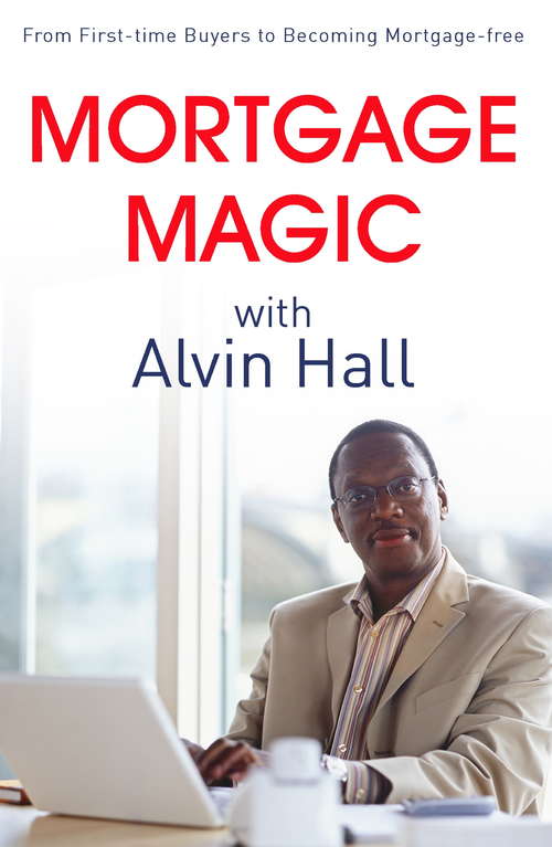 Book cover of Mortgage Magic with Alvin Hall