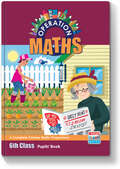 Operation Maths: 6th Class, Pupil's Book