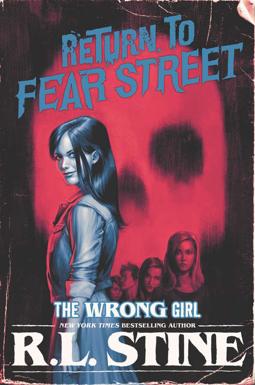 Book cover of The Wrong Girl (Return to Fear Street #2)