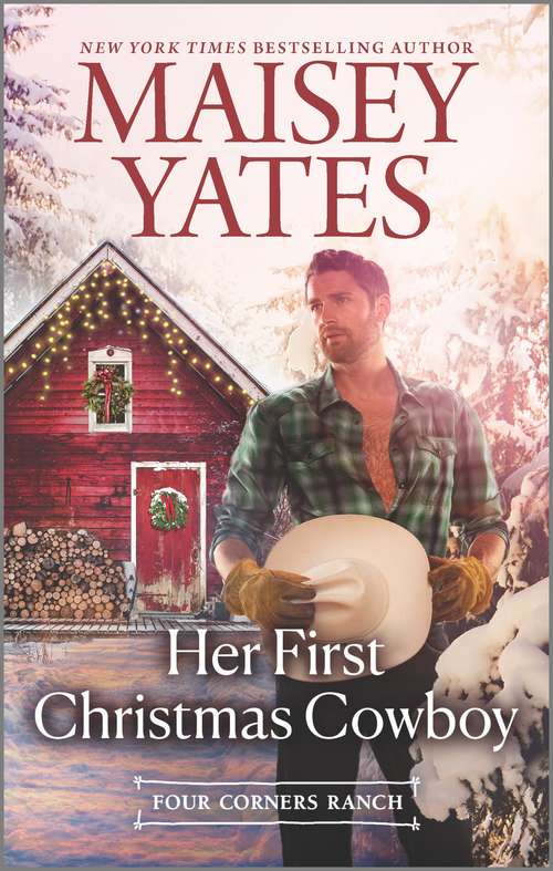 Book cover of Her First Christmas Cowboy (Original) (Four Corners Ranch)