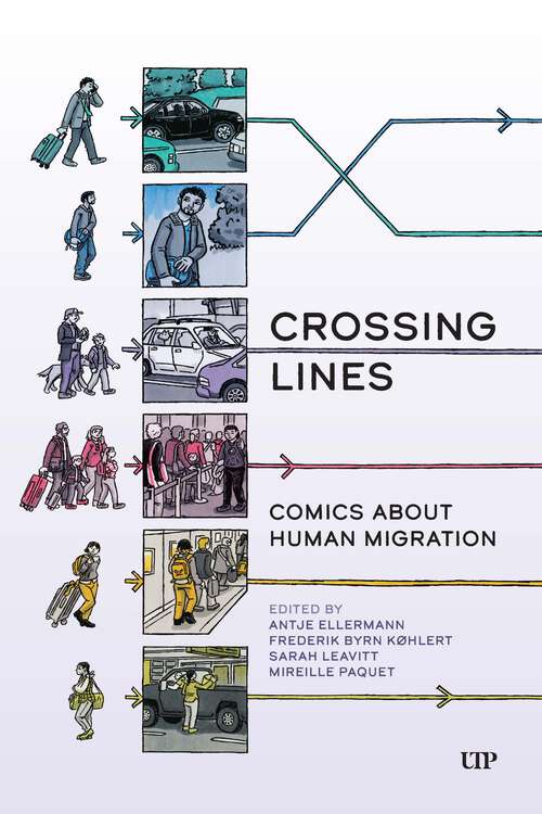 Book cover of Crossing Lines: Comics about Human Migration (ethnoGRAPHIC)