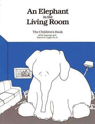 Book cover of An Elephant In The Living Room: The Children's Book
