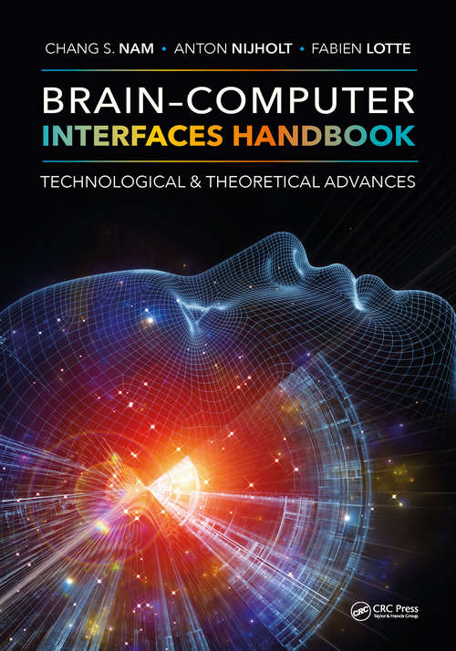 Brain–Computer Interfaces Handbook: Technological and Theoretical Advances