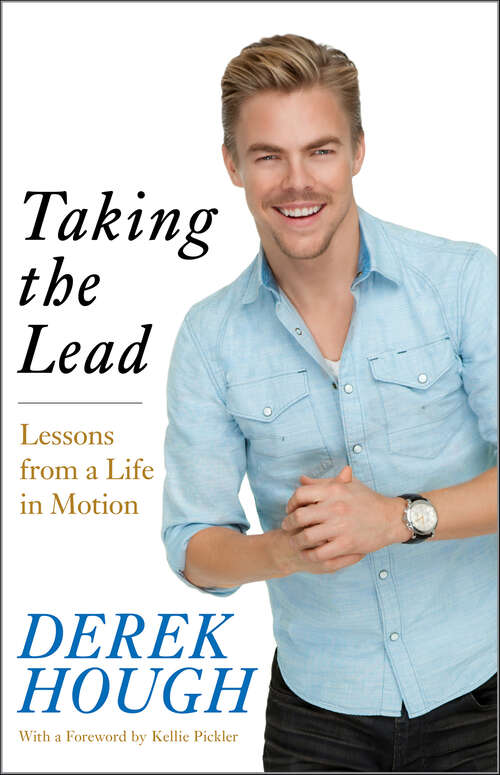 Book cover of Taking the Lead: Lessons from a Life in Motion