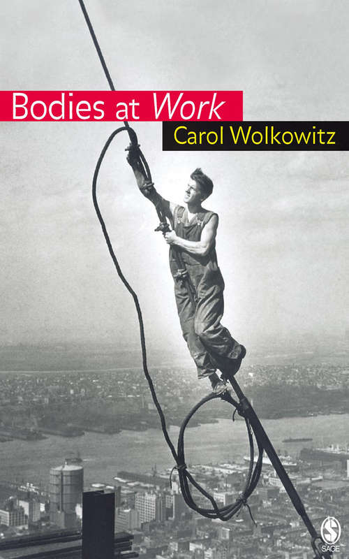 Book cover of Bodies at Work (Sociology Ser.)
