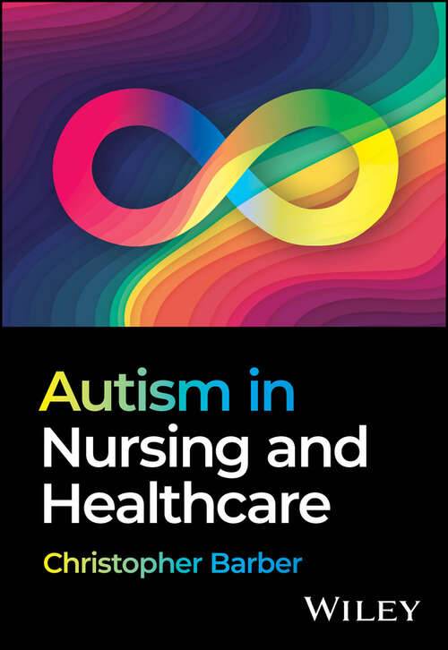 Book cover of Autism in Nursing and Healthcare