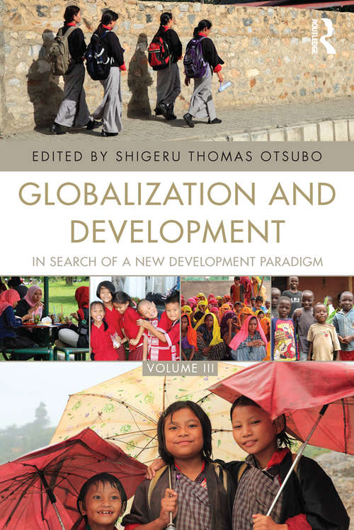 Book cover of Globalization and Development Volume III: In search of a new development paradigm
