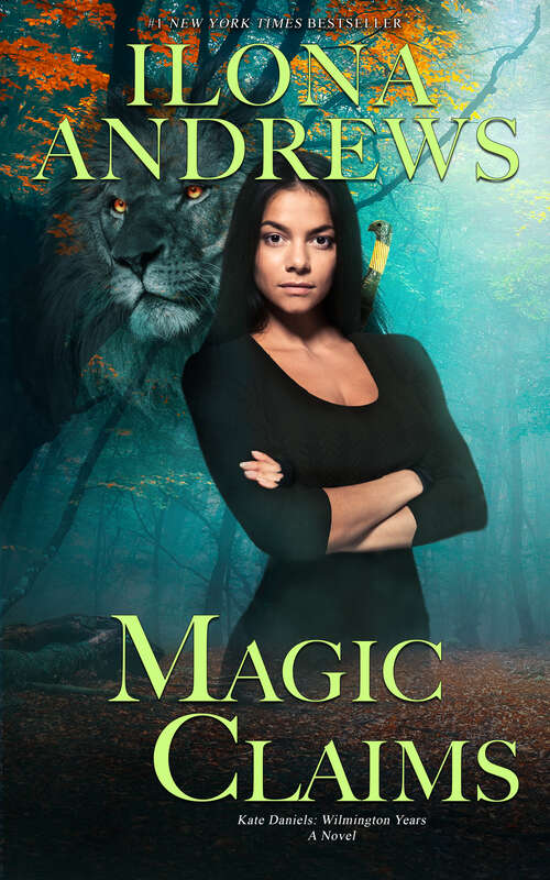 Book cover of Magic Claims (Kate Daniels: Wilmington Years #2)