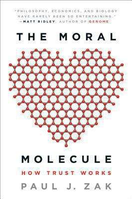 Book cover of The Moral Molecule: The Source of Love and Prosperity