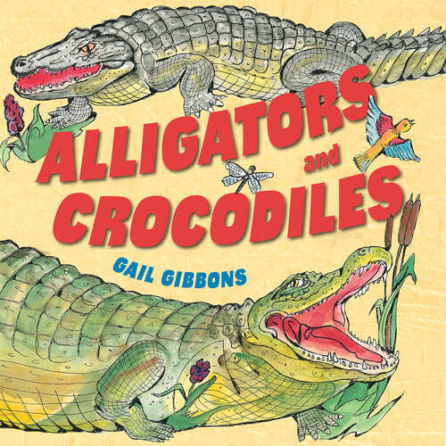 Book cover of Alligators and Crocodiles (Live Oak Media Ereadalong Ser.)