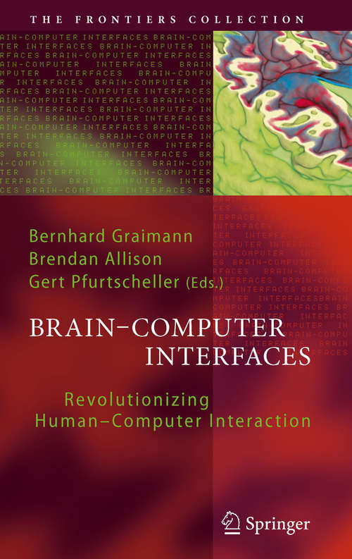 Brain-Computer Interfaces: Revolutionizing Human-Computer Interaction (The Frontiers Collection #6)
