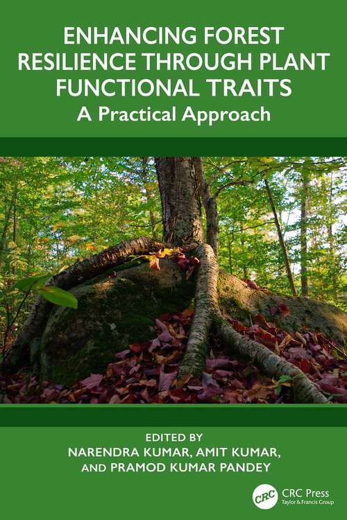 Book cover of Enhancing Forest Resilience through Plant Functional Traits: A Practical Approach (1)