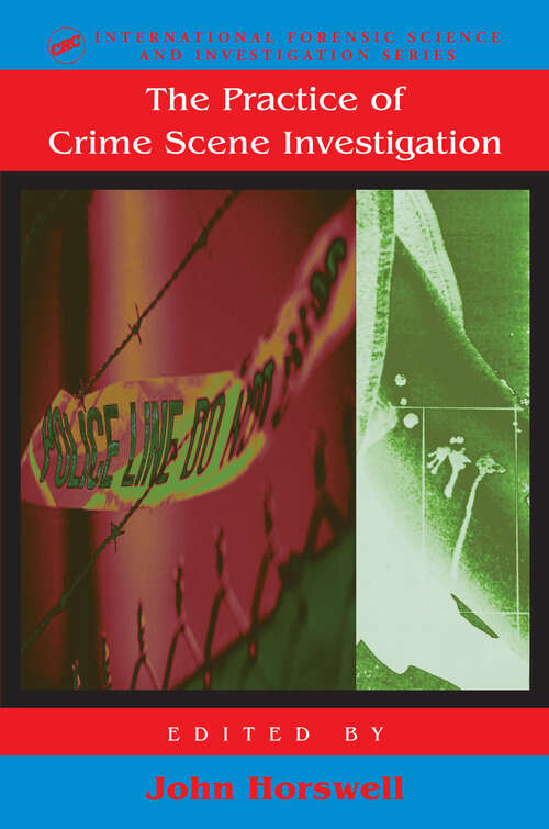 Book cover of The Practice Of Crime Scene Investigation (International Forensic Science and Investigation)