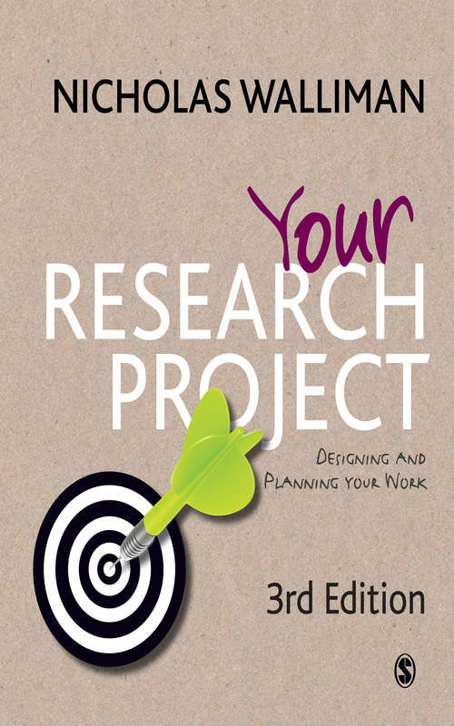 Book cover of Your Research Project: Designing and Planning Your Work (SAGE Study Skills Series)