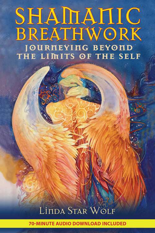 Book cover of Shamanic Breathwork: Journeying beyond the Limits of the Self
