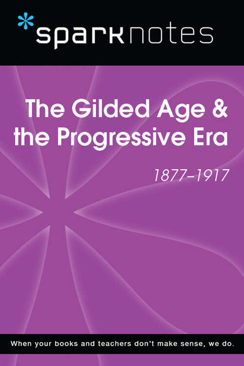 Book cover of The Gilded Age & the Progressive Era (SparkNotes History Notes)