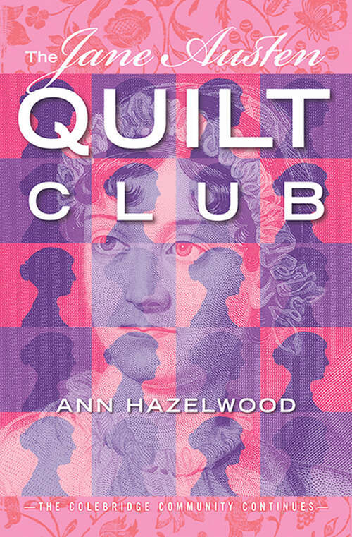 Book cover of The Jane Austen Quilt Club (Colebridge Community Series)
