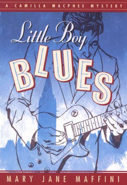 Book cover of Little Boy Blues: A Camilla MacPhee Mystery