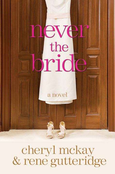 Book cover of Never the Bride
