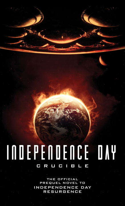 Book cover of Independence Day: Crucible (The Official Prequel)