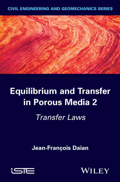 Book cover of Equilibrium and Transfer in Porous Media 2: Transfer Laws