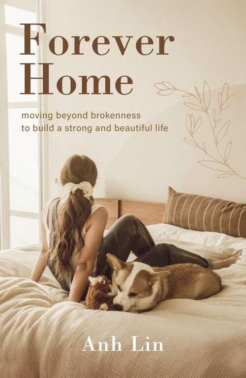 Book cover of Forever Home: Moving Beyond Brokenness to Build a Strong and Beautiful Life