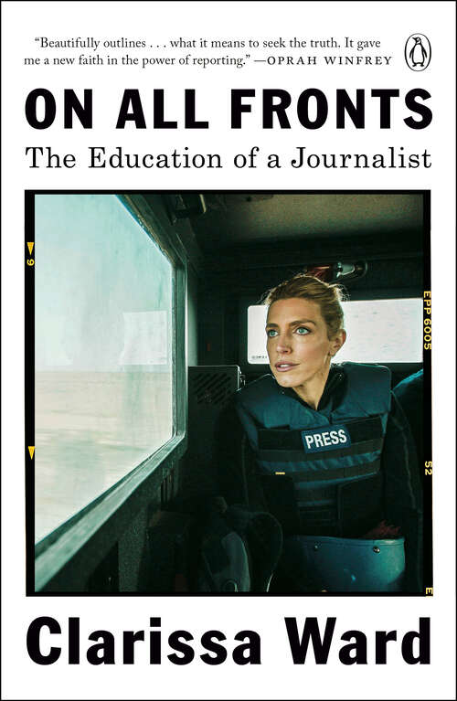 Book cover of On All Fronts: The Education of a Journalist