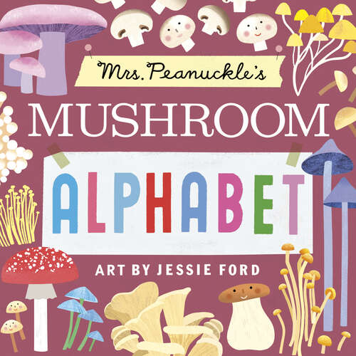 Book cover of Mrs. Peanuckle's Mushroom Alphabet (Mrs. Peanuckle's Alphabet)