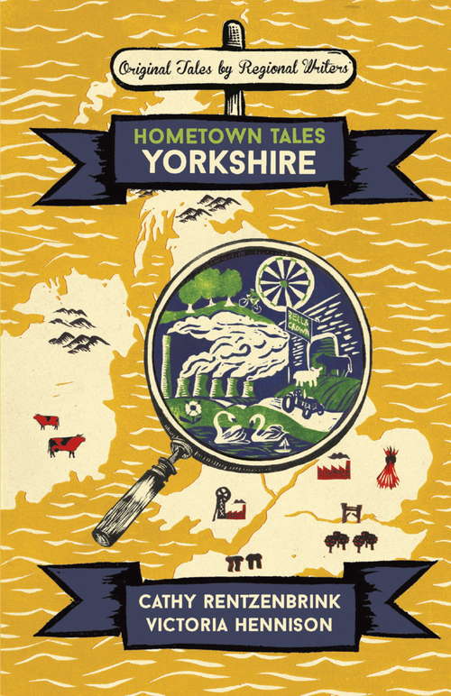 Book cover of Hometown Tales: Yorkshire (Hometown Tales Ser.)