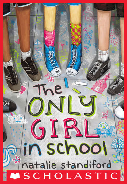Book cover of The Only Girl in School (Scholastic Press Novels)