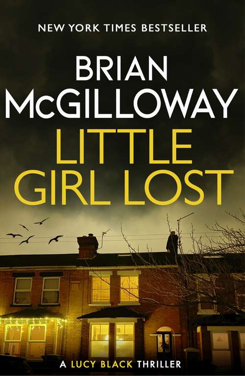 Book cover of Little Girl Lost: an addictive crime thriller set in Northern Ireland (DS Lucy Black #1)