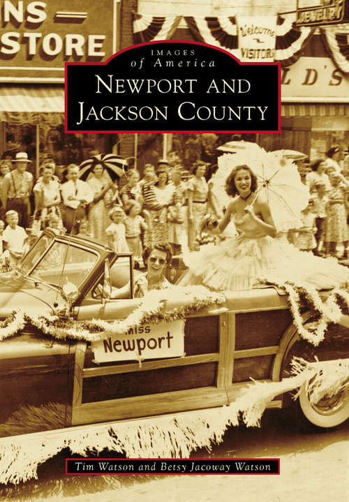 Newport and Jackson County (Images of America)