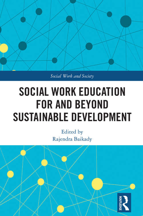 Book cover of Social Work Education for and Beyond Sustainable Development (1) (Social Work and Society)