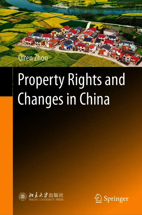 Book cover of Property Rights and Changes in China (1st ed. 2020)