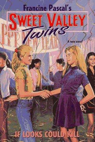Book cover of If Looks Could Kill (Sweet Valley Twins #112)