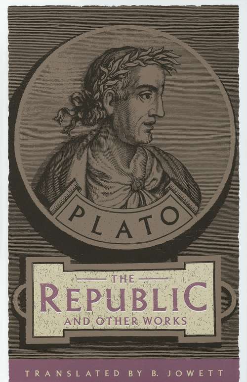 Book cover of The Republic and Other Works