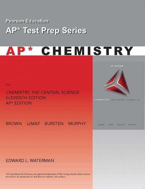 AP Exam Workbook for Chemistry: The Central Science, 11th edition