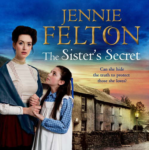 Book cover of The Sister's Secret: The fifth moving saga in the beloved Families of Fairley Terrace series (The Families of Fairley Terrace #11)