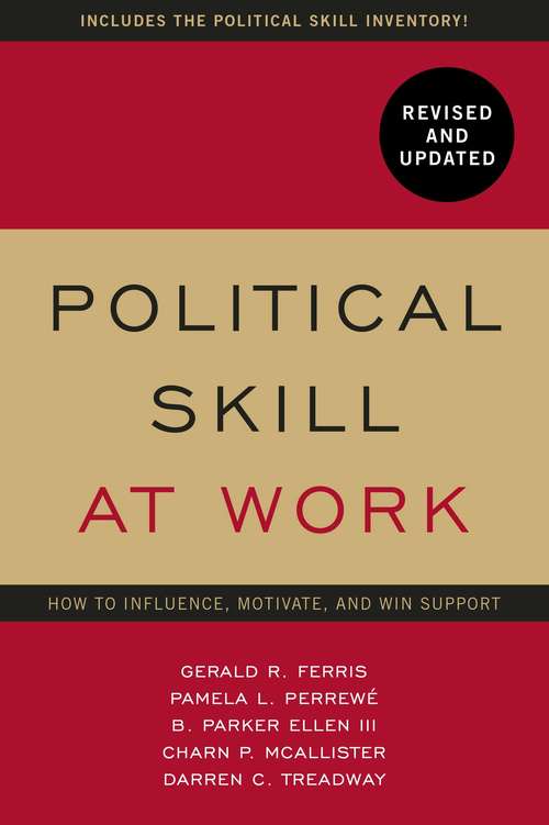 Political Skill at Work: Impact on Work Effectiveness