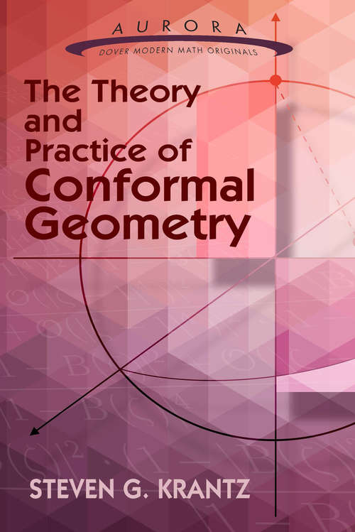 Book cover of The Theory and Practice of Conformal Geometry
