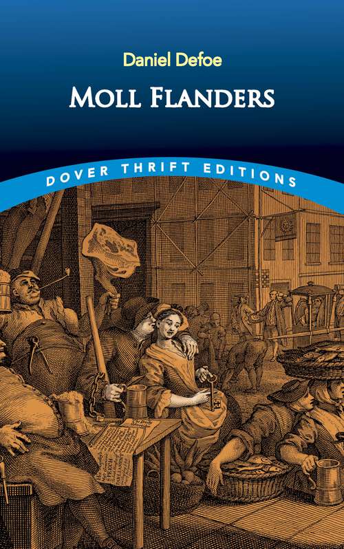 Book cover of Moll Flanders: Large Print (Dover Thrift Editions: Classic Novels)