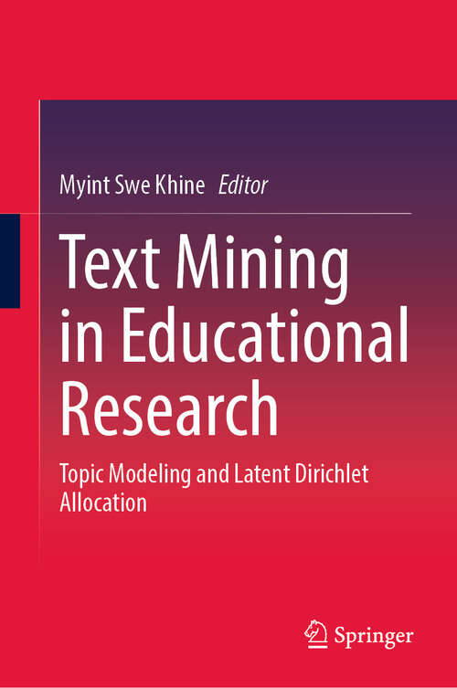 Book cover of Text Mining in Educational Research: Topic Modeling and Latent Dirichlet Allocation