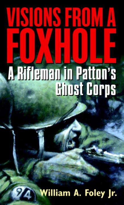 Book cover of Visions From a Foxhole
