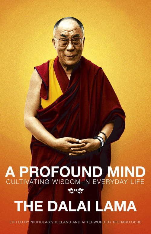 A Profound Mind: Cultivating Wisdom in Everyday Life